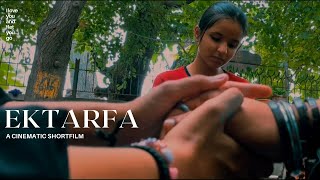 EKTARFA- A Cinematic Short Film | Toh Kya Yeh Tay Hai