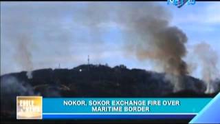 Nokor, Sokor exchange fire over maritime border