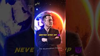 Never Give Up 😈 Elon musk motivation status #shorts #attitudestatus #sigmarule #billionaire #quotes
