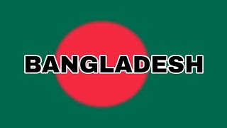 Bangladesh Small Introduction | Bangladesh Country