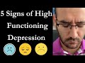 5 SIGNS of High Functioning DEPRESSION