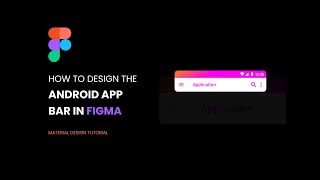 How to Design The App Bar In Figma #MaterialDesign