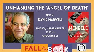 Unmasking the 'Angel of Death' with David Marwell