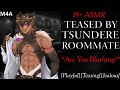 [M4A] Your Tsundere Roommate Wants YOUR Attention [Playful] [Teasing] [Jealous] [Tsundere ASMR]