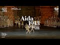 Aida 1913 | 101 Arena di Verona Opera Festival 2024 | Trailer ENG | 30 sec