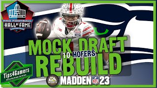 Drafting 10 Hall of Famers | Seattle Seahawks Mock Draft Rebuild Madden 23