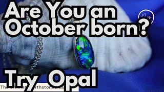 Zodiac Birthstones: If you are born in October- Try  Opal or Tourmaline ! Benefits and Uses