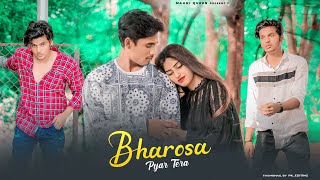 Bharosa Pyar Tera | Sad Love Story | Sahir Ali Bagga | Sad Song 2021 | Maahi Queen & Aryan