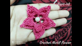 Part-48.Very easily crochet motif flower tutorial.Crochet work.কুশিকাটার ফুল।All Around ISRAT