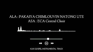 PAKAIYA CHIMLOUVIN NATONG UTE | ECA CENTRAL CHOIR | SOUND TRACK