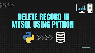 Deleting record in Databse MySQL Workbench Using Python