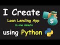 I CREATE LOAN LENDING APP IN 1 MIN USING PYTHON & LEARN PYTHON BY BUILDING SIMPLE PROJECTS
