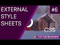 CSS Tutorial For Beginners 06 - External Style Sheets