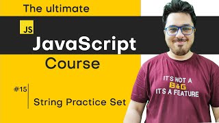 JavaScript Chapter 4 - Practice Set on Strings | JavaScript Tutorial in Hindi #15