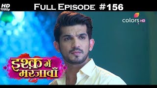 Ishq Mein Marjawan - Full Episode 156 - With English Subtitles