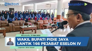 Wakil Bupati Pidie Jaya Lantik 166 Pejabat Eselon IV