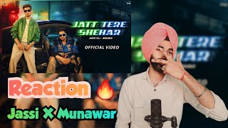 Jassi Gill Jatt Tere Shehar Reaction l ft. Munawar | Starboy X | EP - Gill Skill