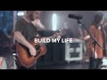 Build My Life- New Vision Worship