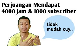 Perjalanan Membangun Channel Dari Nol Hingga Sampai 4000 Jam dan 1000 Subscriber Pertama