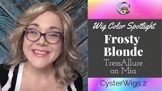 CysterWigs Color Spotlight: Frosty Blonde HL by TressAllure (on Mia)