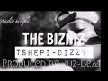 The biznes - Tshepi-Dizzy (stopnonsense)