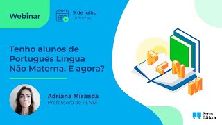 Tenho alunos de Português Língua Não Materna. E agora?