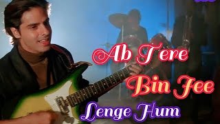 Ab tere bin jee lenge hum song cover by @lovevibesmusic4796