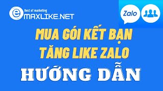 Hướng dẫn mua gói kết bạn để tăng like ZALO