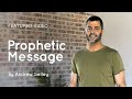 Andrew Selley Prophetic Message