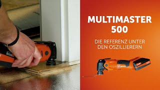 Der MULTIMASTER 500 – die Referenz unter den Oszillieren.