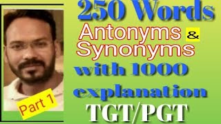 TOP MOST ANTONYMS & SYNONYMS FOR TGT,PGT....ENGLISH