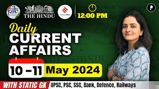 10 - 11  May Current Affairs 2024 | Daily Current Affairs | Current Affairs Today