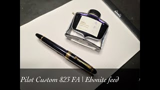 Fountain Pen Writing | Pilot custom 823 FA w/Ebonite Feed