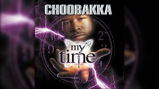 Choobakka - My Time