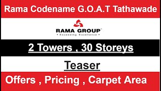 Rama Metro Life Tathawade | Teaser- Pricing, Offers, Plans | Codename Goat Rama Group