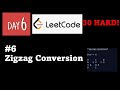 30 HARD Challenge - Day 6: Python for Beginners: Leetcode Problem #6: Zigzag Conversion