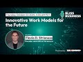 Innovative Work Models for the Future with Flavio D. Strianese