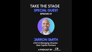 Ep 19 - Jarron Smith from Zeal Capital Partners