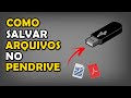 How to Save Files to Pen Drive