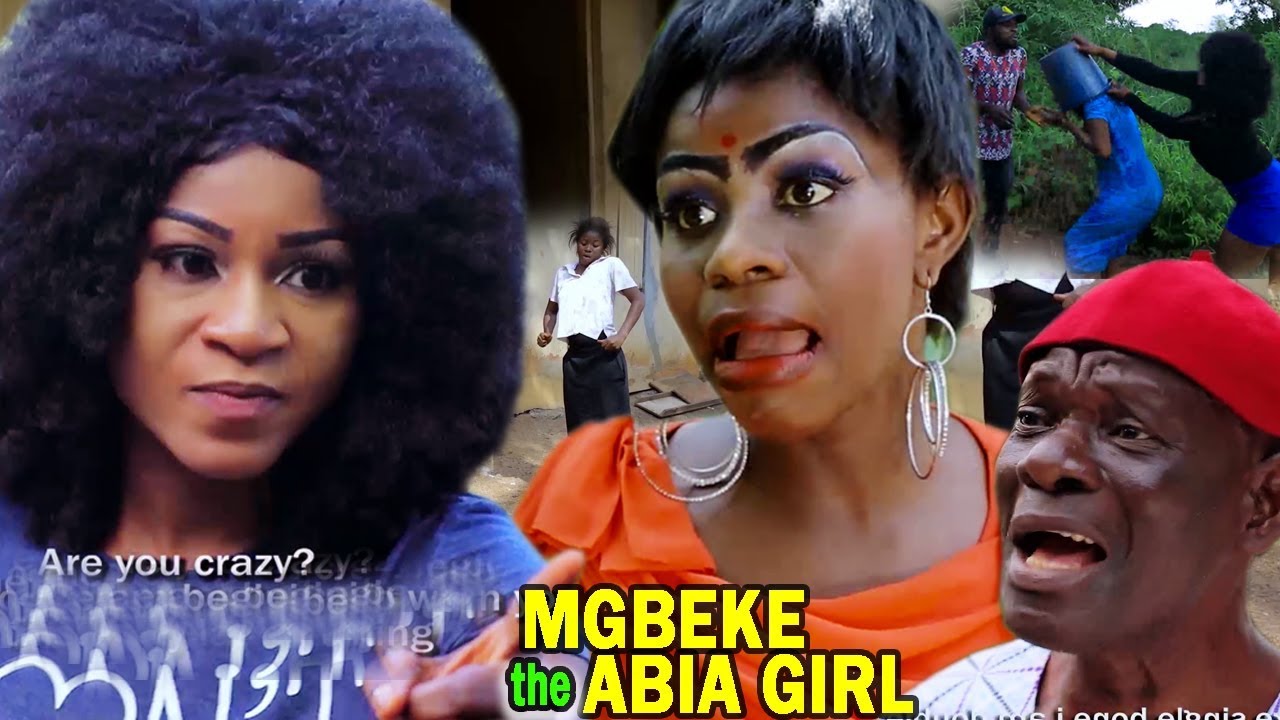 Mgbeke The Abia Girl 1 - 2018 New Igbo Nigerian Comedy Movie Full HD ...