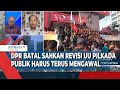 DPR Batal Sahkan Revisi UU Pilkada, Pengamat Harap Publik Harus Terus Mengawal