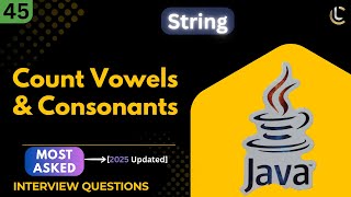 Count Vowels and Consonants in Java | String Manuplation Program | Java String Interview Questions