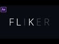 Flicker Text Animation In After Effects 2020 |  Typography Tutorial