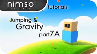 GRAVITY - Moving in Unity - Intermediate Tutorial Part 7A