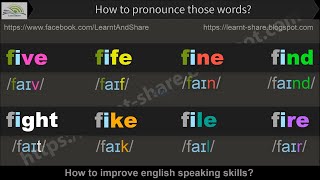 HOW TO PRONOUNCE THESE WORDS: five - fife fine - find - fight - fike - file - fire | LEARN ENGLISH