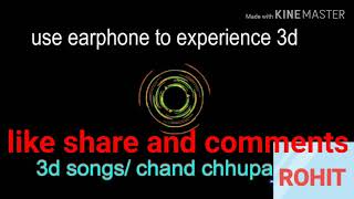 ##USE HEADPHONES 3D SONG'S## ....$$CHAND CHUPA BADAL MAY$$.......