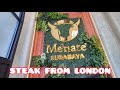 MEWAH, KEREN, APIK, STEAK FROM LONDON ME'NATE STEAK HOUSE & SEAFOOD SURABAYA BARU BUKA