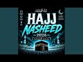 Hajj Nasheed 2026