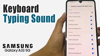 How To Turn Off Keyboard Typing Sound On Samsung A33 5G
