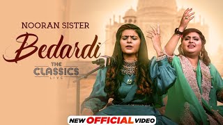 The Classics Live   Bedardi Official Video  Nooran Sisters  Jassi Nihaluwal  New Punjabi Song 2021